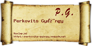 Perkovits Gyöngy névjegykártya